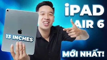Chiếc iPad Air đầu tiên của mình - iPad Air 6 13 inches M2! Tại sao mình lại chọn chiếc này?